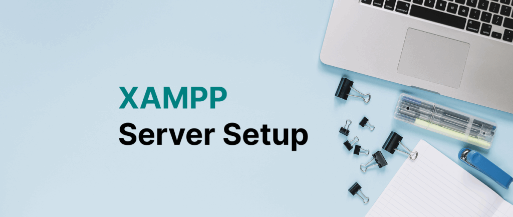 Setup Local Server by Installing XAMPP on Windows