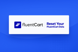 FluentCart Reset Addon